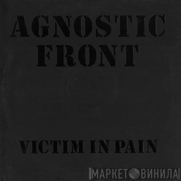 Agnostic Front  - Victim In Pain