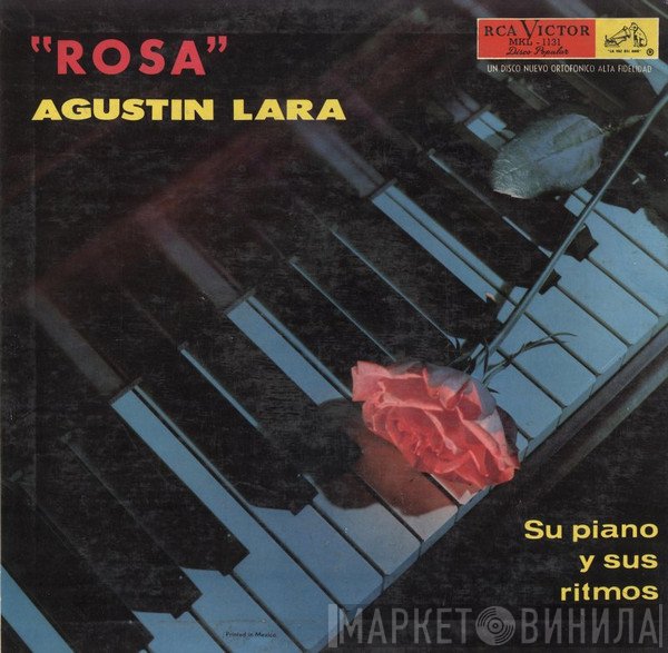 Agustin Lara  - Rosa