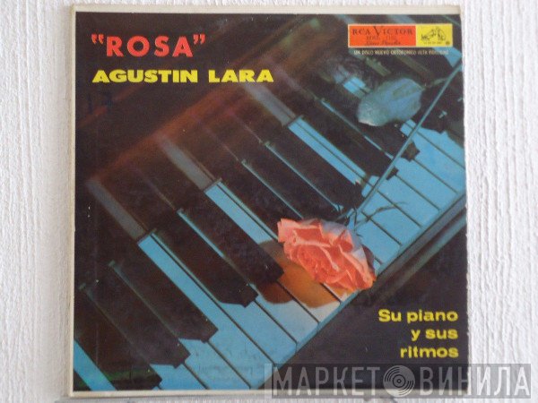 Agustin Lara  - Rosa