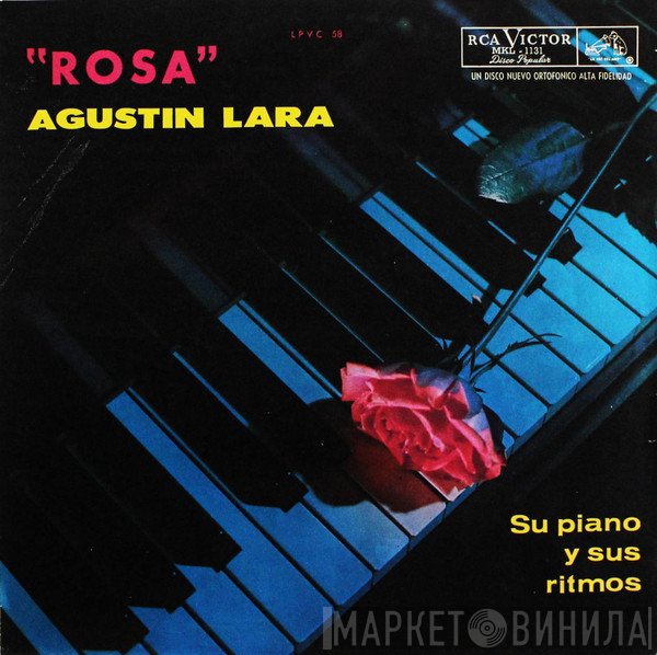Agustin Lara  - Rosa