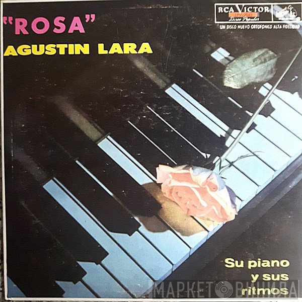 Agustin Lara  - Rosa