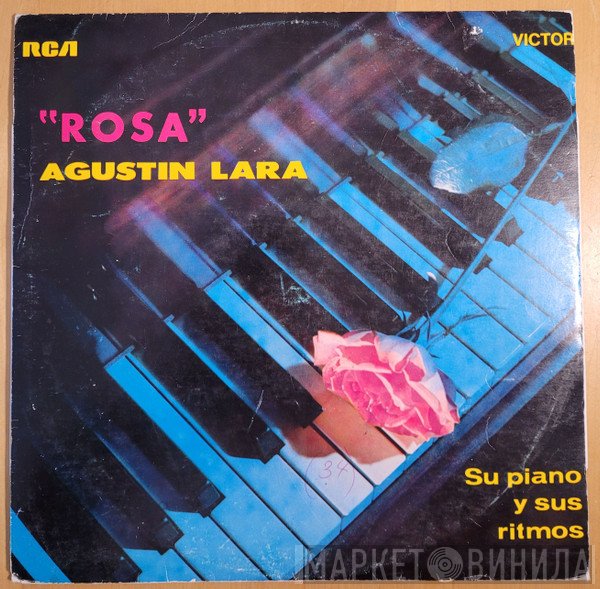 Agustin Lara  - Rosa
