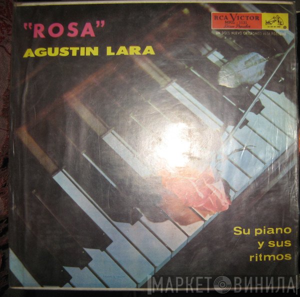 Agustin Lara  - Rosa