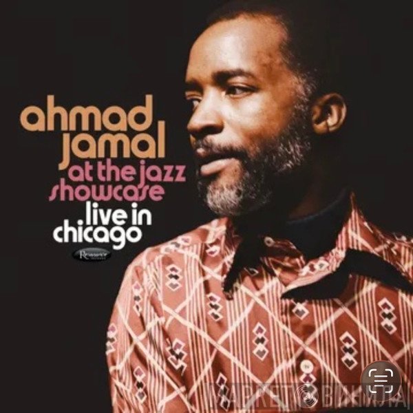 Ahmad Jamal - At The Jazz Showcase Live In Chicago