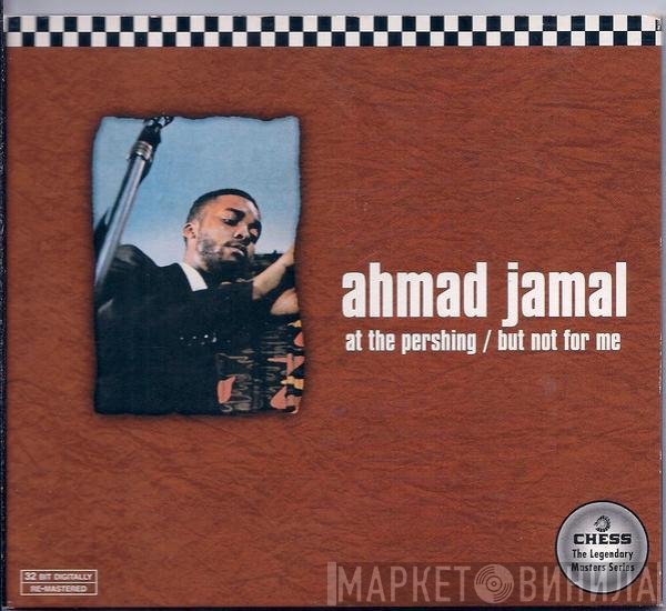 Ahmad Jamal - At The Pershing / But Not For Me