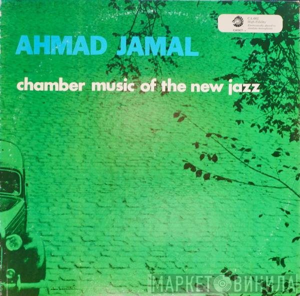 Ahmad Jamal - Chamber Music Of The New Jazz