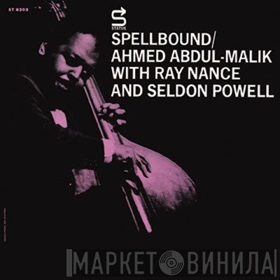 Ahmed Abdul-Malik With Ray Nance And Seldon Powell  - Spellbound
