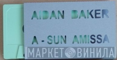Aidan Baker & A-Sun Amissa  - Untitled