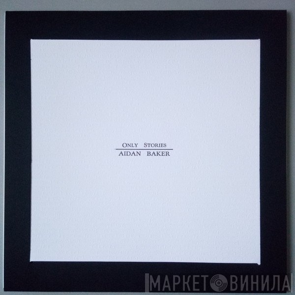 Aidan Baker  - Only Stories