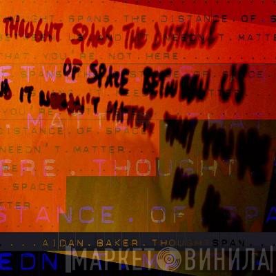 Aidan Baker  - Thoughtspan