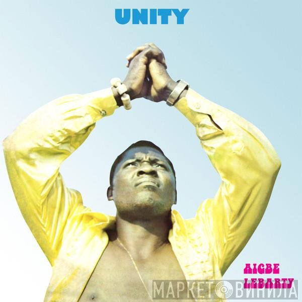 Aigbe Lebarty  - Unity
