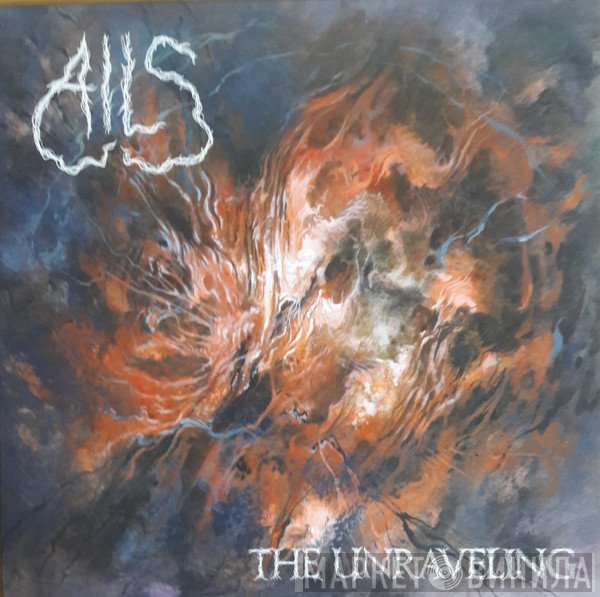 Ails - The Unraveling