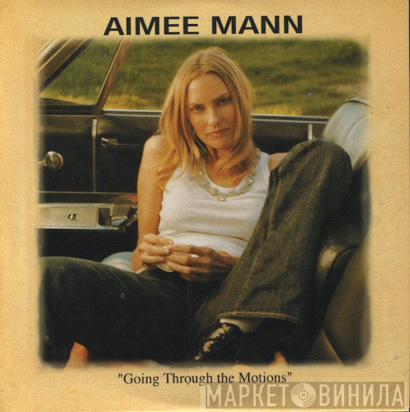 Aimee Mann - Going Through The Motions