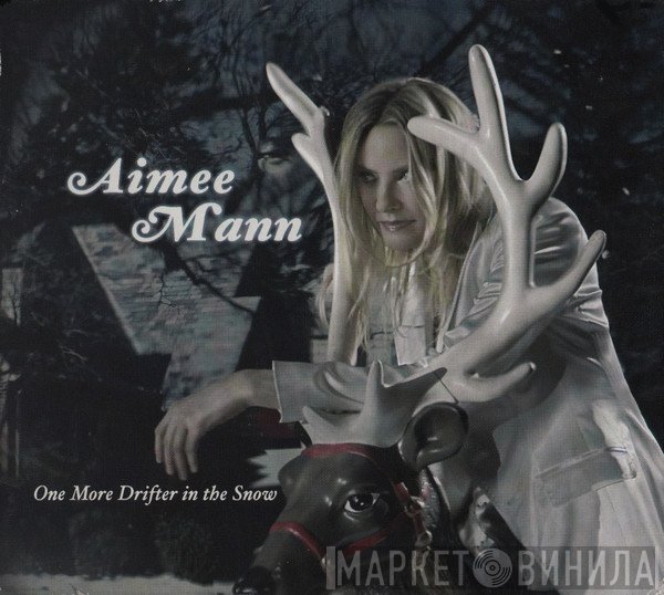 Aimee Mann  - One More Drifter In The Snow