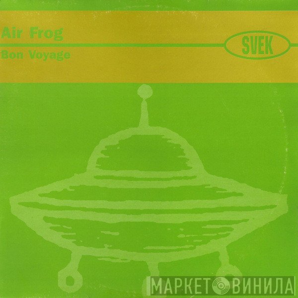 Air Frog - Bon Voyage