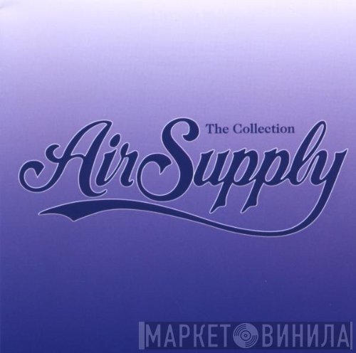 Air Supply  - The Collection