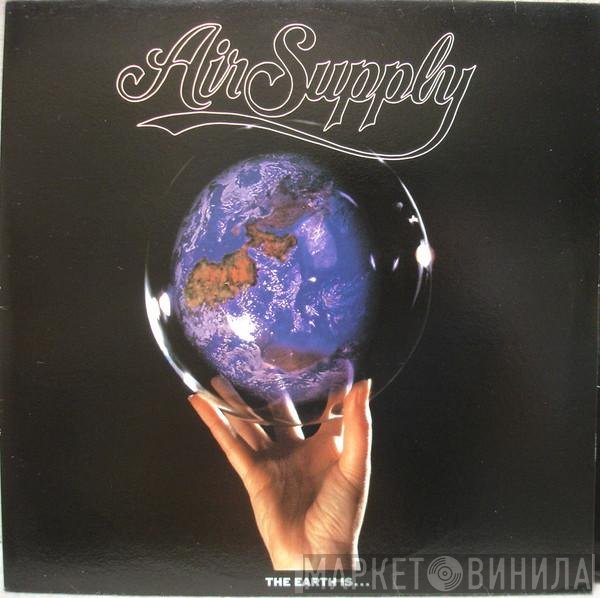 Air Supply - The Earth Is...