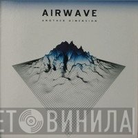 Airwave  - Another Dimension