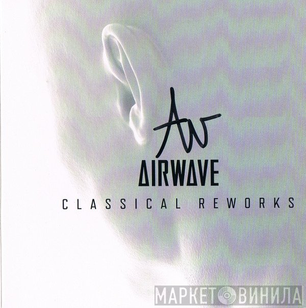 Airwave  - Classical Reworks