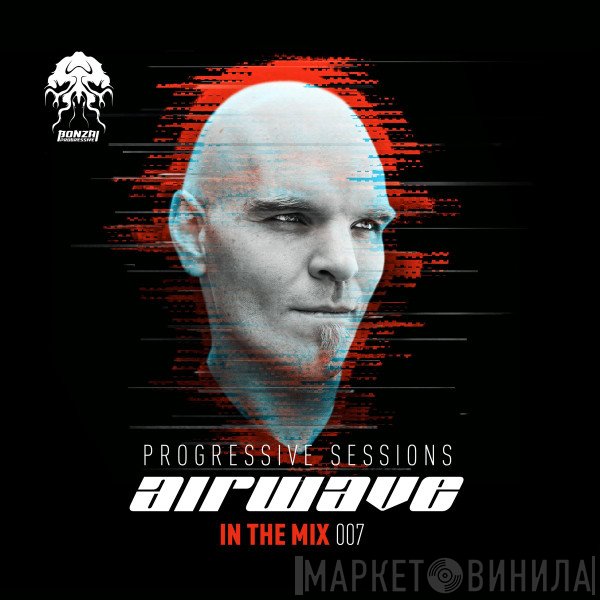 Airwave  - In The Mix 007 - Progressive Sessions