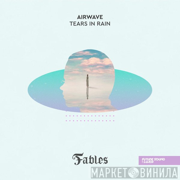 Airwave  - Tears In Rain