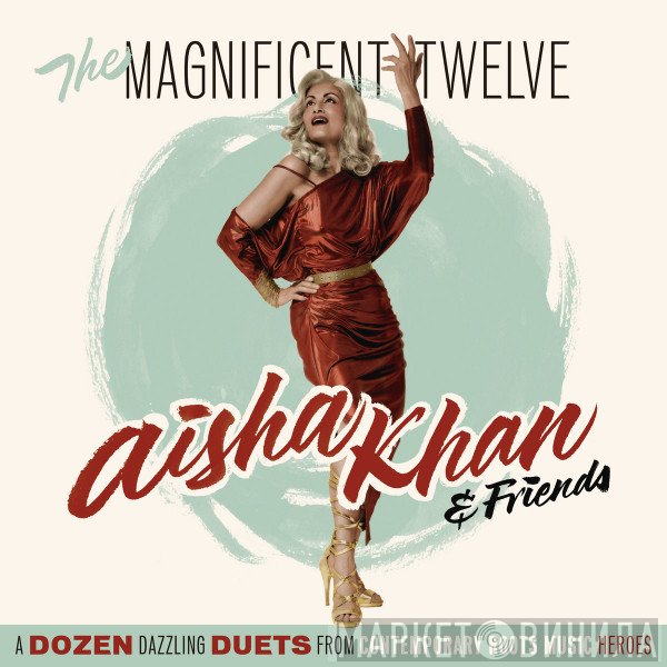 Aisha Khan - The Magnificent Twelve