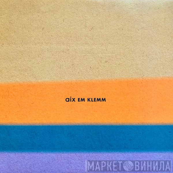 Aix Em Klemm - Aix Em Klemm