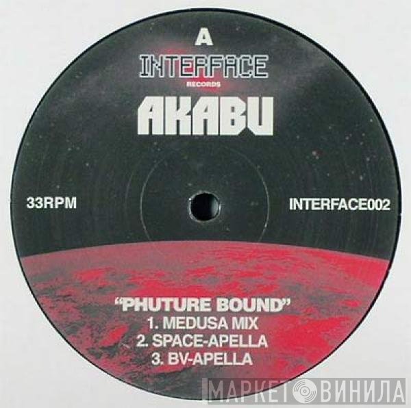 Akabu - Phuture Bound