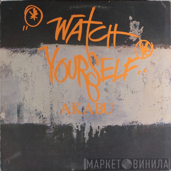 Akabu  - Watch Yourself