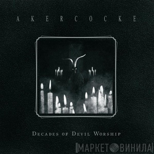 Akercocke - Decades of Devil Worship