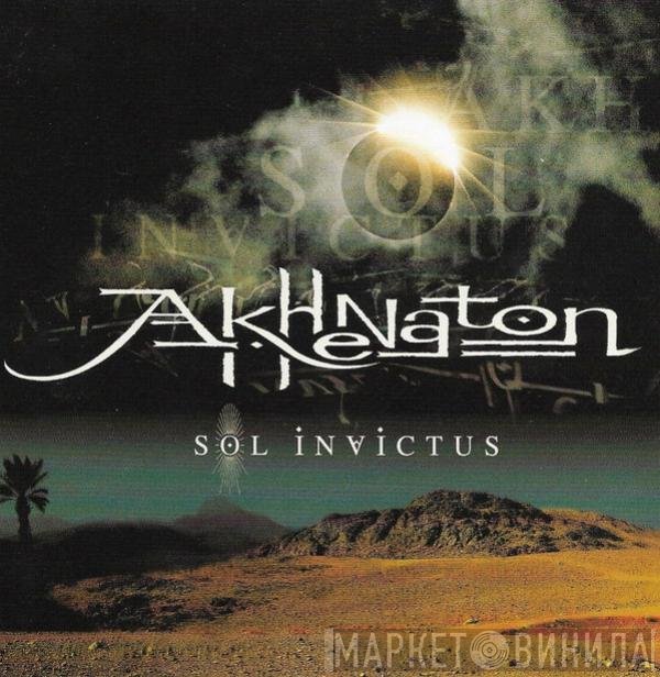 Akhenaton  - Sol Invictus