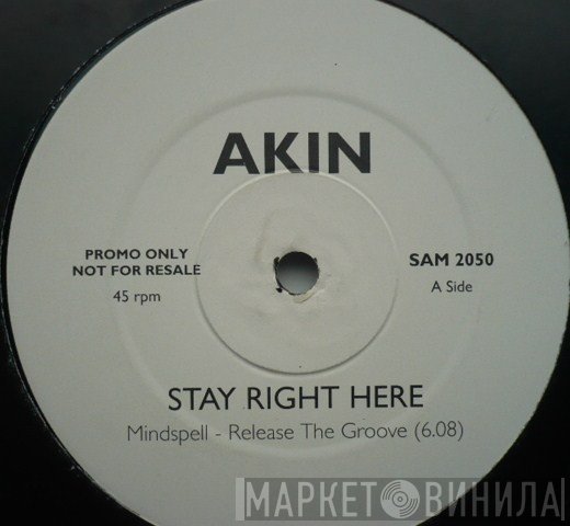 Akin - Stay Right Here