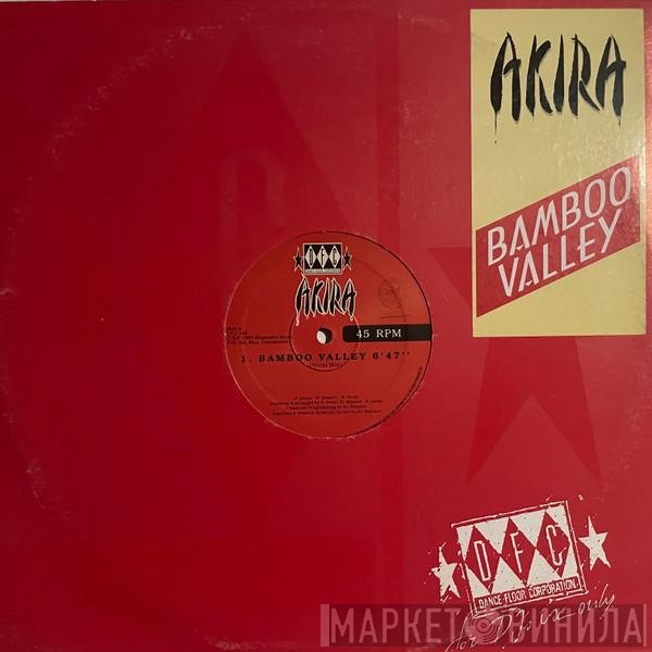 Akira  - Bamboo Valley