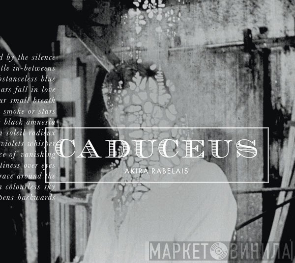 Akira Rabelais  - Caduceus