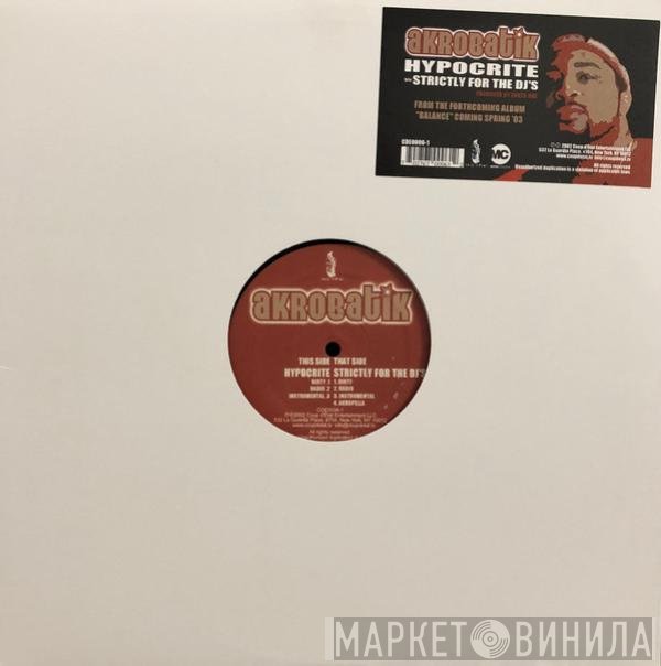 Akrobatik - Hypocrite / Strictly For The DJ's