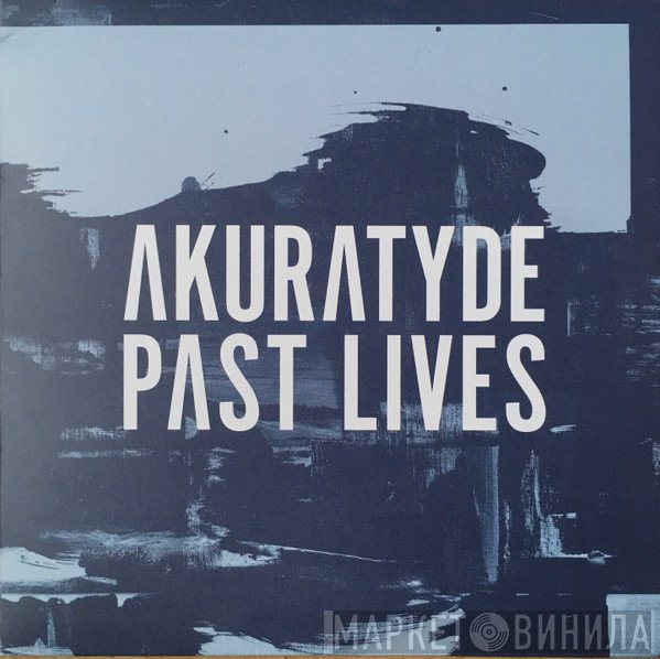 Akuratyde - Past Lives