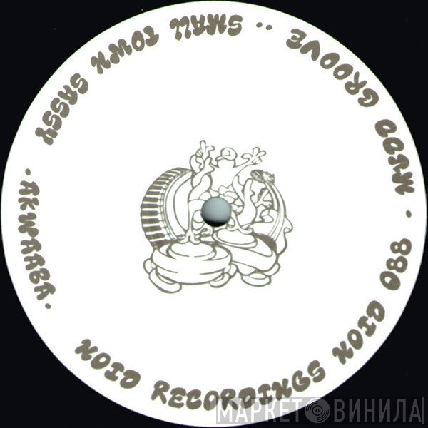 Akwaaba - Small Town Sassy / Mudd Groove