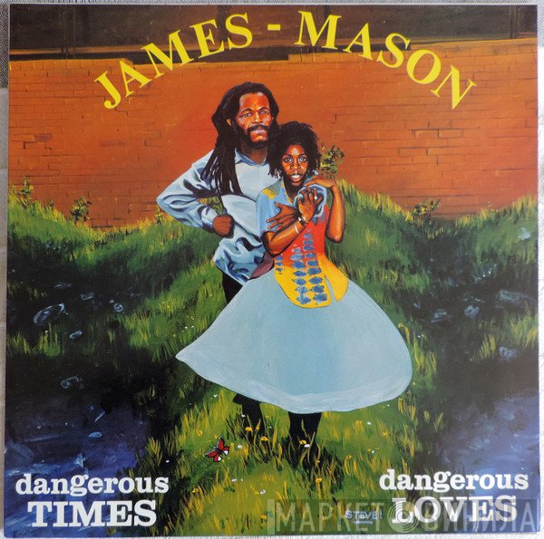 Al Alphanso Mason, Nobby James - Dangerous Times / Dangerous Loves