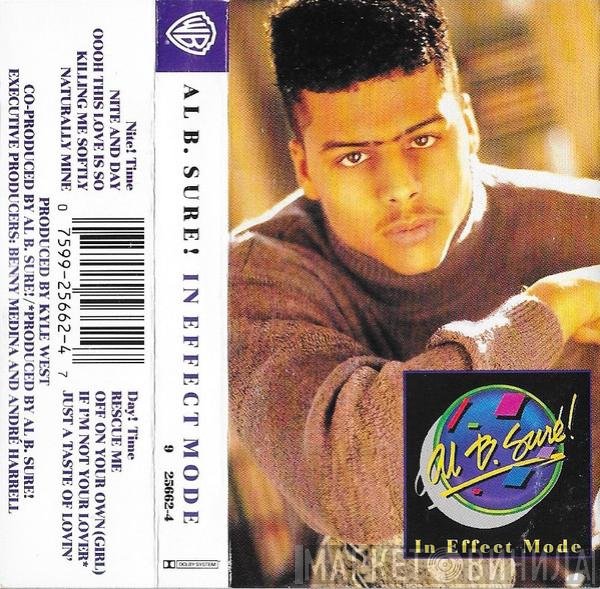 Al B. Sure!  - In Effect Mode