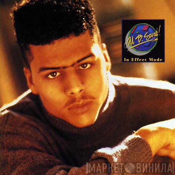 Al B. Sure!  - In Effect Mode