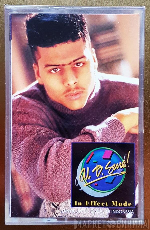 Al B. Sure!  - In Effect Mode