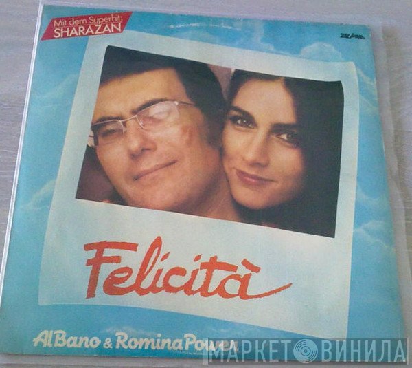 Al Bano & Romina Power  - Felicità