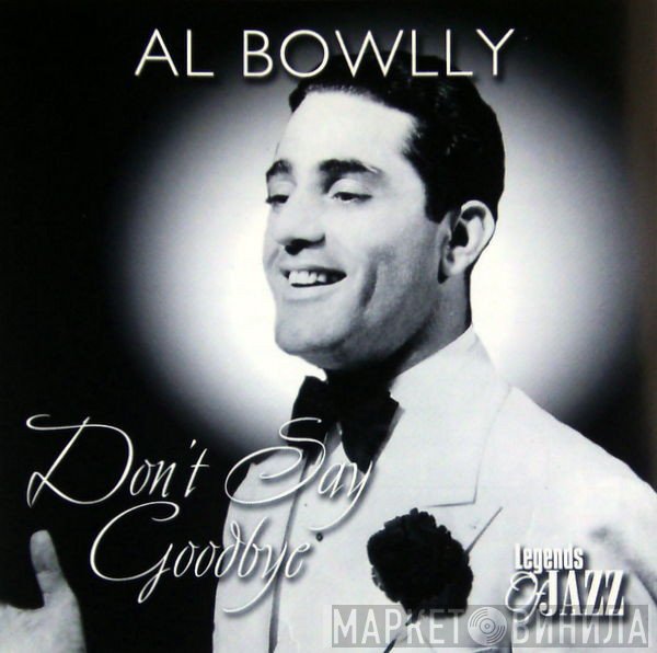 Al Bowlly - Don't Say Goodbye