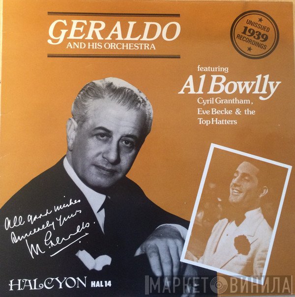 Al Bowlly, Geraldo And His Orchestra, Eve Becke, Cyril Grantham, The Top Hatters  - Geraldo And His Orchestra Featuring Al Bowlly (Unissued 1939 Recordings)