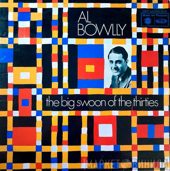 Al Bowlly - The Big Swoon Of The Thirties