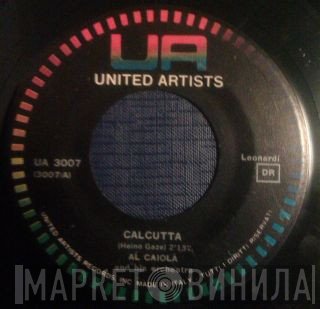 Al Caiola And His Orchestra  - Calcutta / Ja-Da