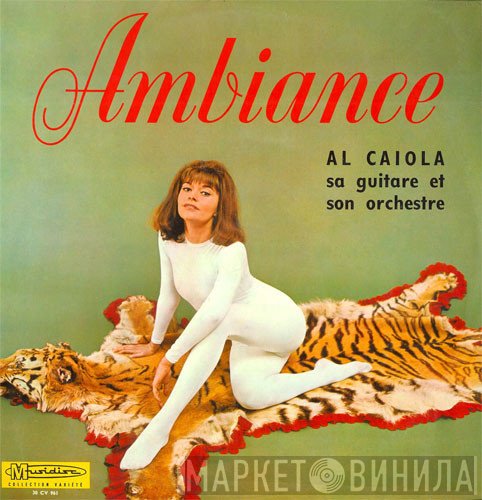 Al Caiola And His Orchestra  - Ambiance