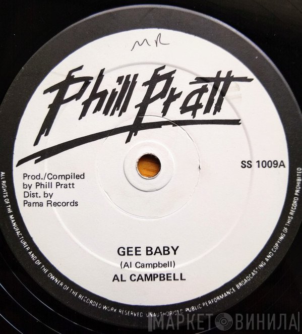 Al Campbell - Gee Baby / Where Were You?