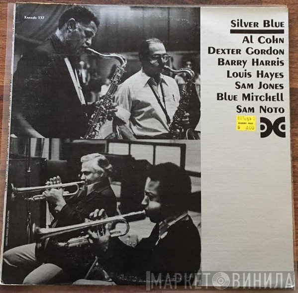 Al Cohn, Dexter Gordon, Barry Harris , Louis Hayes, Sam Jones, Blue Mitchell, Sam Noto  - Silver Blue