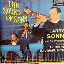 Al Cohn, Hal McKusick, Larry Sonn Orchestra - The Sound Of Sonn